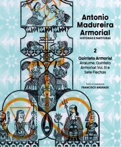 Imagem de Antonio Madureira Armorial  Historias e Partituras  Quinteto Armorial Vol.2: Aralume, Quinteto Arm