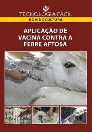 Imagem de Aplicação de vacina contra a febre aftosa - Editora LK