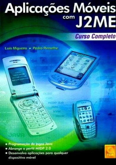 Imagem de Aplicações Móveis Com J2Me. Curso Completo - FCA