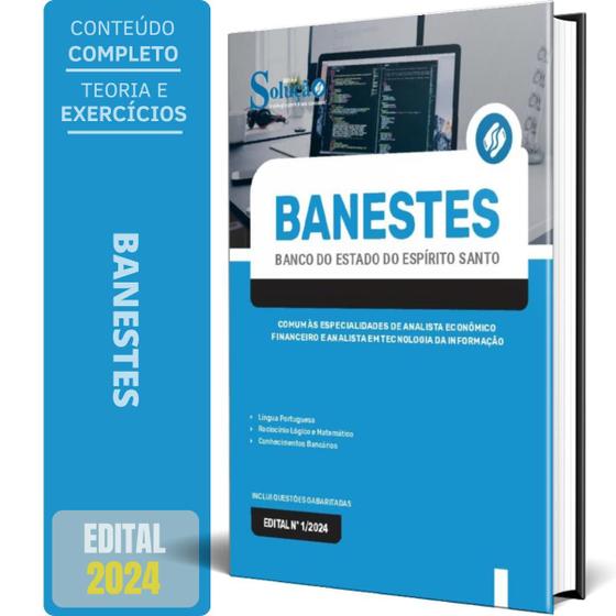 Imagem de Apostila BANESTES 2024 - Comum às Especialidades de Analista Econômico Financeiro e Analista em Tecnologia da Informação