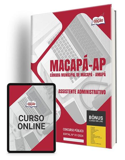Imagem de Apostila Câmara de Macapá - AP 2024 - Assistente Adm