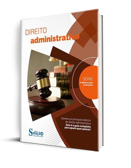 Imagem de Apostila O Básico para Concursos - Direito Administrativo