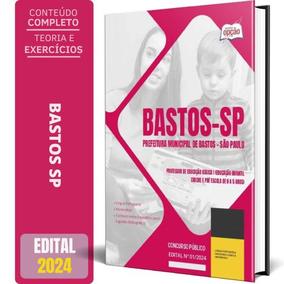 Imagem de Apostila Prefeitura de Bastos - SP 2024 - Professor de Educação Básica I (Educação Infantil - Creche e Pré Escola de 0 a 5 anos)