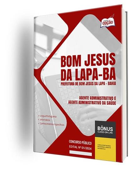 Imagem de Apostila Prefeitura de Bom Jesus da Lapa - BA 2024 - Agente Administrativo e Agente Administrativo da Saúde