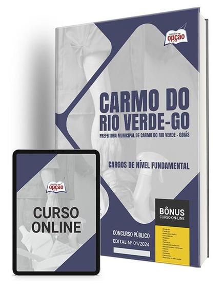 Imagem de Apostila Prefeitura de Carmo do Rio Verde - GO 2024 - Cargos de Nível Fundamental