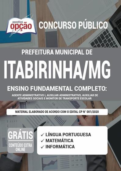 Imagem de Apostila Prefeitura de Itabirinha - MG - Ensino Fundamental Completo: Agente Administrativo I, Auxiliar Administrativo, Auxiliar de Atividades Soc...