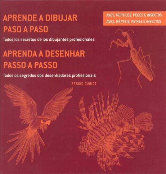 Imagem de Aprenda A Desenhar Passo A Passo. Aves, Reptéis, Peixes e Insectos (Aprende A Dibujar Paso A Paso)