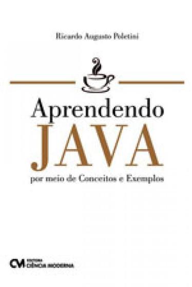 Imagem de Aprendendo java por meio de conceitos e exemplos