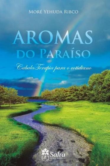 Imagem de Aromas do Paraiso - Cabalá Terapia Para o Cotidiano