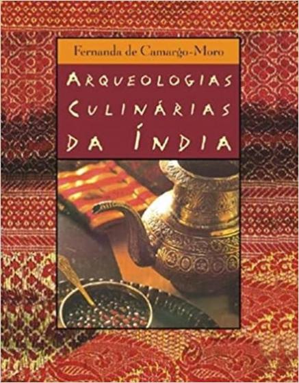 Imagem de Arqueologias culinarias da india