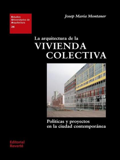 Imagem de Arquitectura de la vivienda colectiva, la