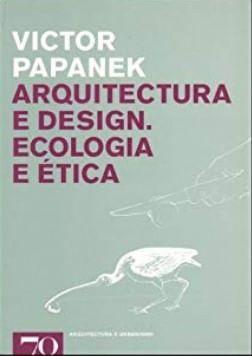 Imagem de Arquitectura e Design - Ecologia e Ética - Edições 70