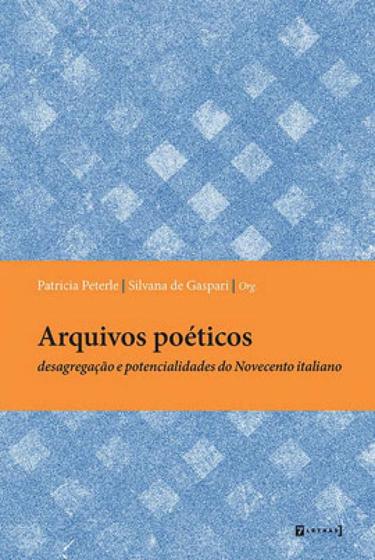 Imagem de Arquivos poéticos - desagregação e potencialidades do novecento italiano