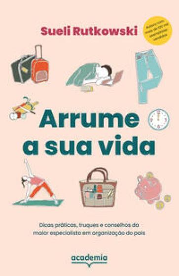 Imagem de Arrume a sua vida - o dia em que parei de esperar - ACADEMIA