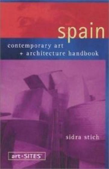 Imagem de Art-Sites Spain: Contemporary Art + Architecture Handbook