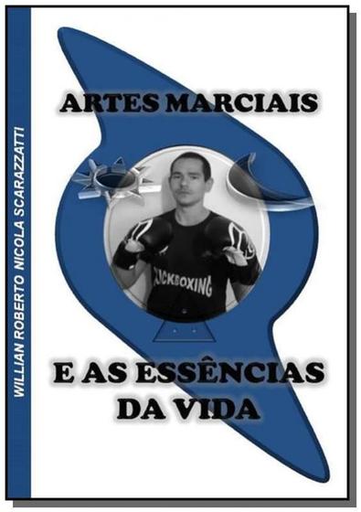 Imagem de Artes marciais e as essencias da vida - CLUBE DE AUTORES