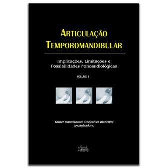 Imagem de Articulação Temporomandibular: implicações, limitações e possibilidades fonoaudiológicas. Volume 1