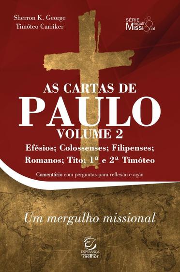 Imagem de As Cartas De Paulo - Efésios, Colossenses, Filipenses, Romanos, Tito, 1ª E 2ª Timóteo