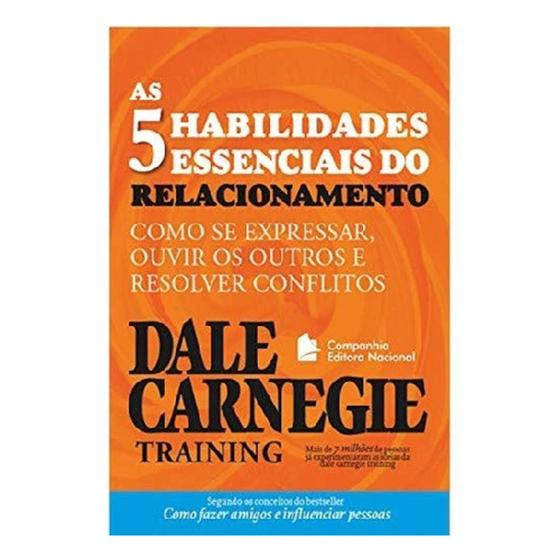 Imagem de As Cinco Habilidades Essenciais do Relacionamento - Dale Carnegie - Companhia Editora Nacional