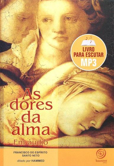 Imagem de As Dores da Alma (Audiolivro) - Boa Nova