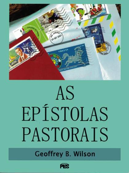 Imagem de As Epístolas Pastorais, Geoffrey B. Wilson - PES