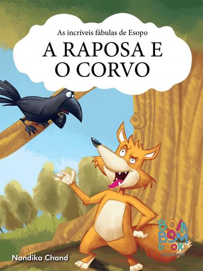 Imagem de As fabulas de esopo: a raposa e o corvo   01 - BOM BOM BOOKS