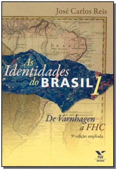 Imagem de As Identidades do Brasil: de Varnhagen a Fhc - 9ª Edição Ampliada - FGV                                               