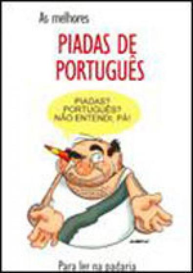 Imagem de As melhores piadas de português. para ler na padaria