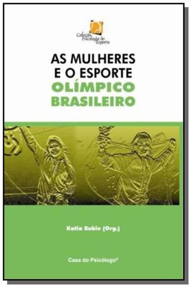 Imagem de As mulheres e o esporte olímpico brasileiro - ARTESA EDITORA
