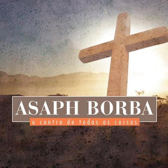 Imagem de Asaph Borba - O Centro De Todas As Coisas - CD - Som livre