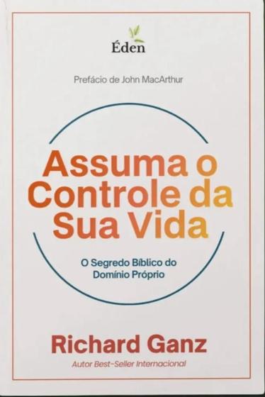 Imagem de Assuma o Controle da Sua Vida  Richard Ganz