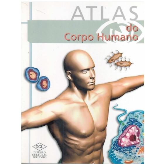 Imagem de Atlas do Corpo Humano Equipe DCL Editora DCL