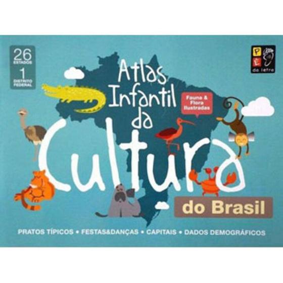 Imagem de Atlas infantil da cultura do brasil - PE DA LETRA