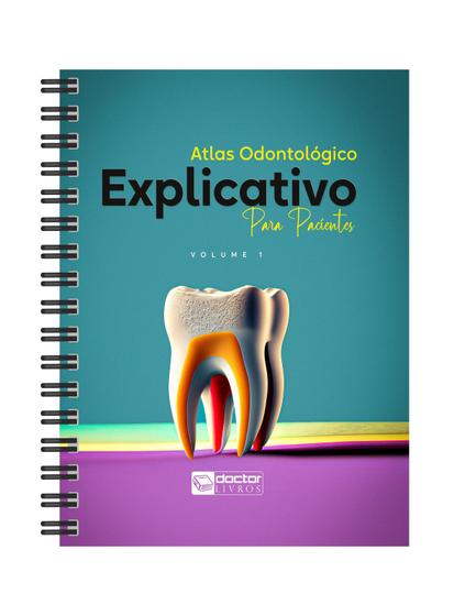 Imagem de Atlas odontológico explicativo para pacientes - Doctor Livros