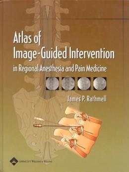Imagem de ATLAS OF IMAGE-GUIDED INTERVENTION IN REGIONAL ANESTHESIA AND PAIN MEDICINE -  