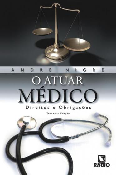 Imagem de Atuar medico: direitos e obrigacoes - RUBIO