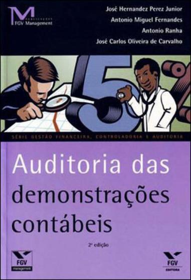 Imagem de Auditoria das demonstraçoes contabeis - serie gestao financeira, controladoria e auditoria