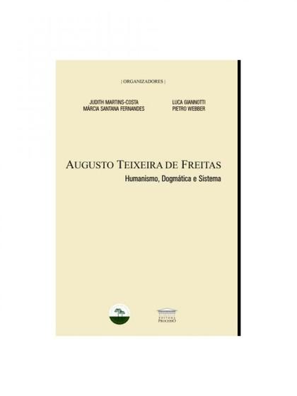 Imagem de Augusto teixeira de freitas - humanismo, dogmática e sistema