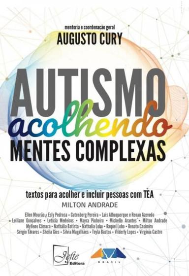 Imagem de Autismo - Acolhendo Mentes Complexas: Textos P/ Incluir Pessoas com tea