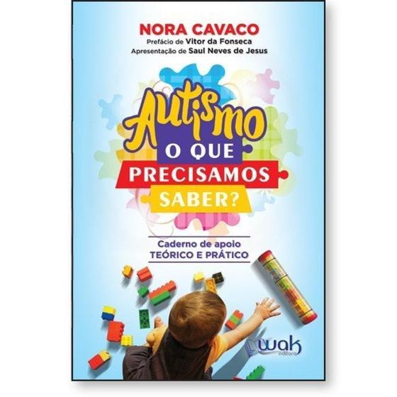 Imagem de Autismo o que Precisamos Saber - WAK