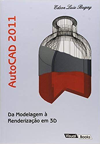 Imagem de Autocad 2011 - da Modelagem a Renderização Em 3d - Visual Books