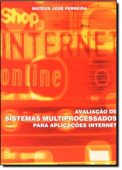 Imagem de Avaliacao de sistemas multiprocessados para aplicacoes internet
