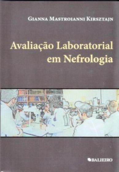 Imagem de Avaliacao laboratorial em nefrologia - BALIEIRO