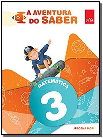 Imagem de AVENTURA DO SABER, A: MATEMATICA - 3Ao ANO - LEYA