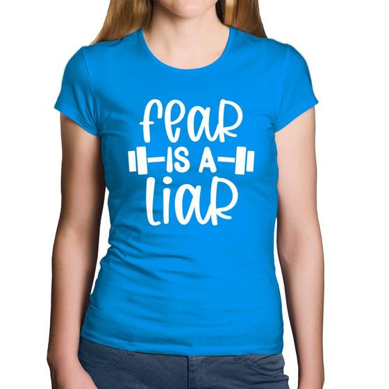 Imagem de Baby Look Algodão Fear Is A Liar - Foca na Moda