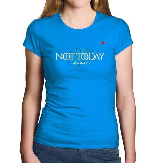 Imagem de Baby Look Algodão Not Today, Arya Stark - Foca na Moda