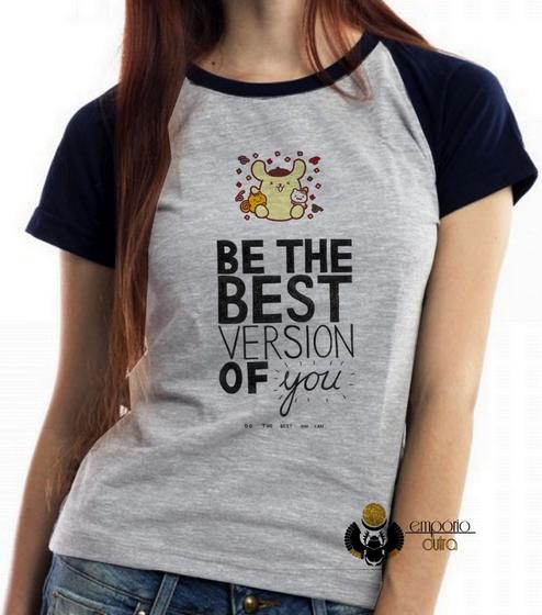 Imagem de Baby look blusa feminina ou Camiseta unissex Be the best version of you 