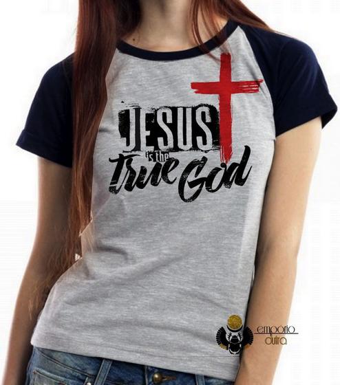 Imagem de Baby look blusa feminina ou Camiseta unissex Jesus Cristo verdadeiro Deus