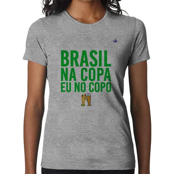 Imagem de Baby Look Brasil na Copa eu no copo - Foca na Moda