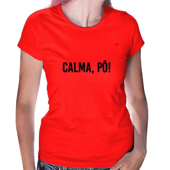 Imagem de Baby Look Calma, pô! - Foca na Moda